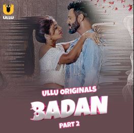 Badan Part 2 2023 Hindi Ullu Web Series Download 480p 720p 1080p Filmy4WEB Filmyzilla Filmywap