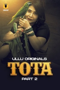Tota Part 2 2024 Ullu Hindi Web Series Download 480p 720p 1080p Filmy4WEB Filmyzilla Filmywap